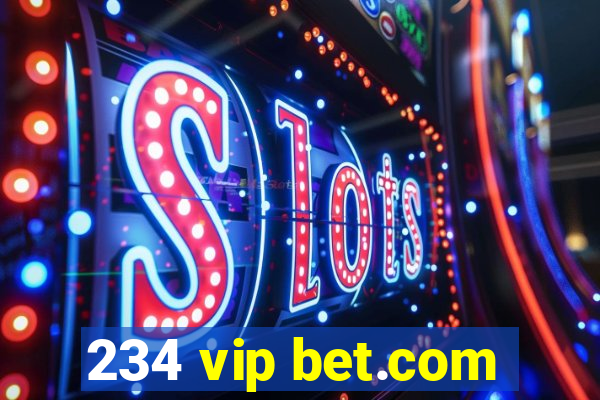 234 vip bet.com